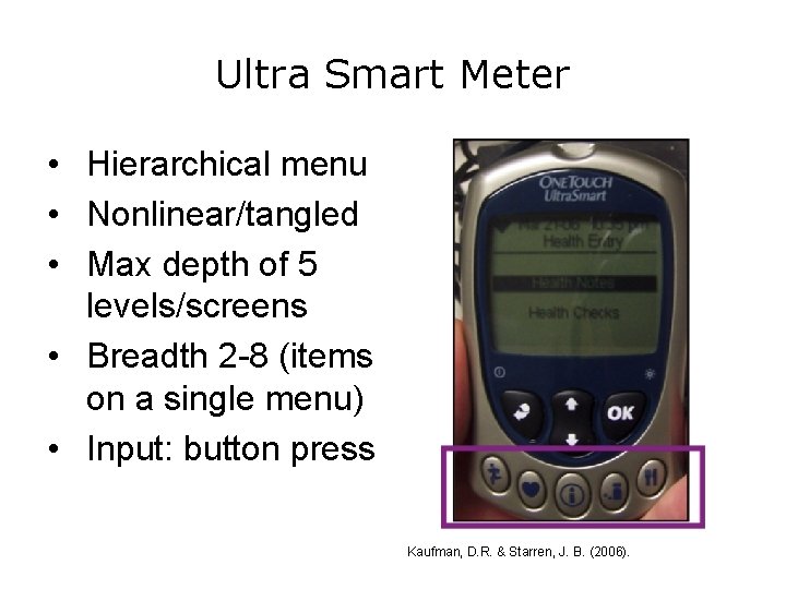 Ultra Smart Meter • Hierarchical menu • Nonlinear/tangled • Max depth of 5 levels/screens