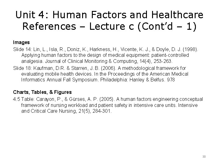 Unit 4: Human Factors and Healthcare References – Lecture c (Cont’d – 1) Images