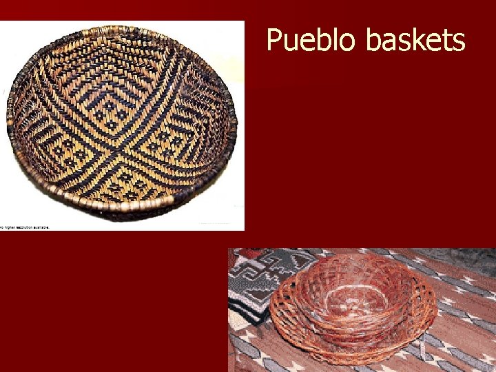 Pueblo baskets 