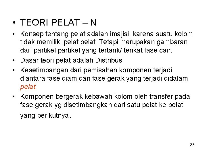  • TEORI PELAT – N • Konsep tentang pelat adalah imajisi, karena suatu