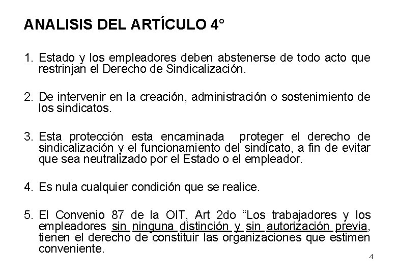 ANALISIS DEL ARTÍCULO 4° 1. Estado y los empleadores deben abstenerse de todo acto