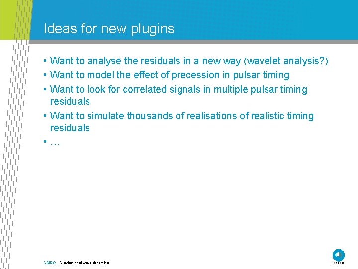 Ideas for new plugins • Want to analyse the residuals in a new way