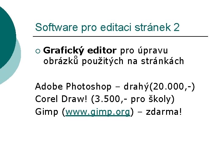 Software pro editaci stránek 2 ¡ Grafický editor pro úpravu obrázků použitých na stránkách