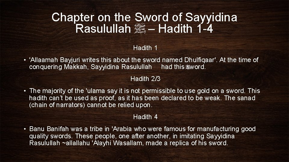 Chapter on the Sword of Sayyidina Rasulullah – Hadith 1 -4 Hadith 1 •