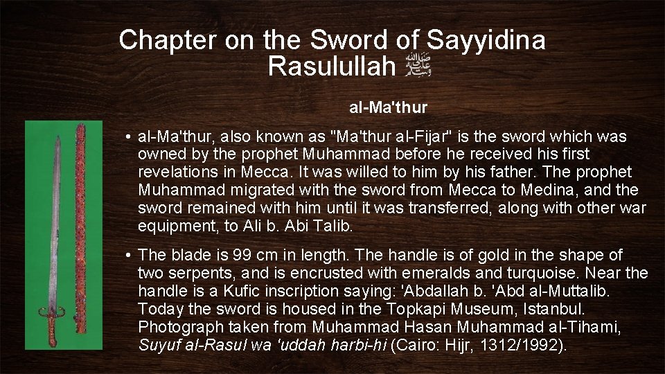 Chapter on the Sword of Sayyidina Rasulullah al-Ma'thur • al-Ma'thur, also known as "Ma'thur