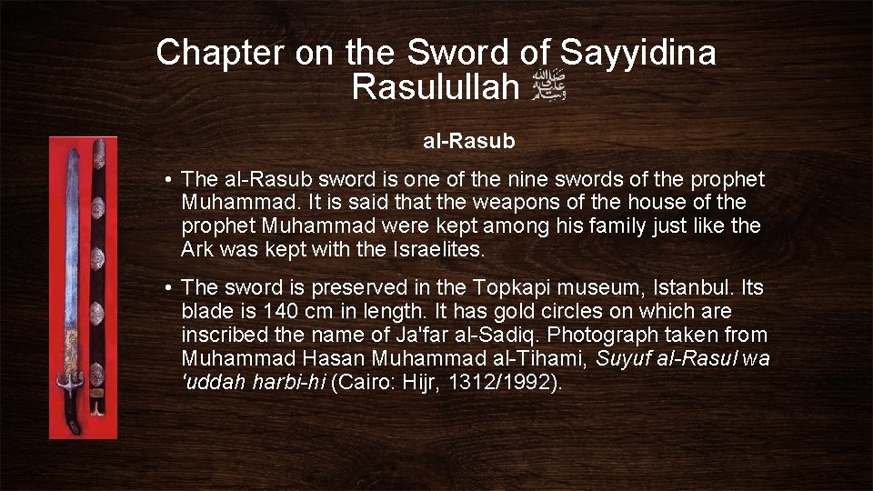 Chapter on the Sword of Sayyidina Rasulullah al-Rasub • The al-Rasub sword is one