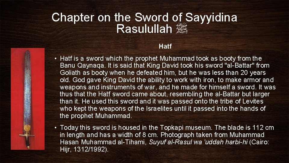 Chapter on the Sword of Sayyidina Rasulullah Hatf • Hatf is a sword which