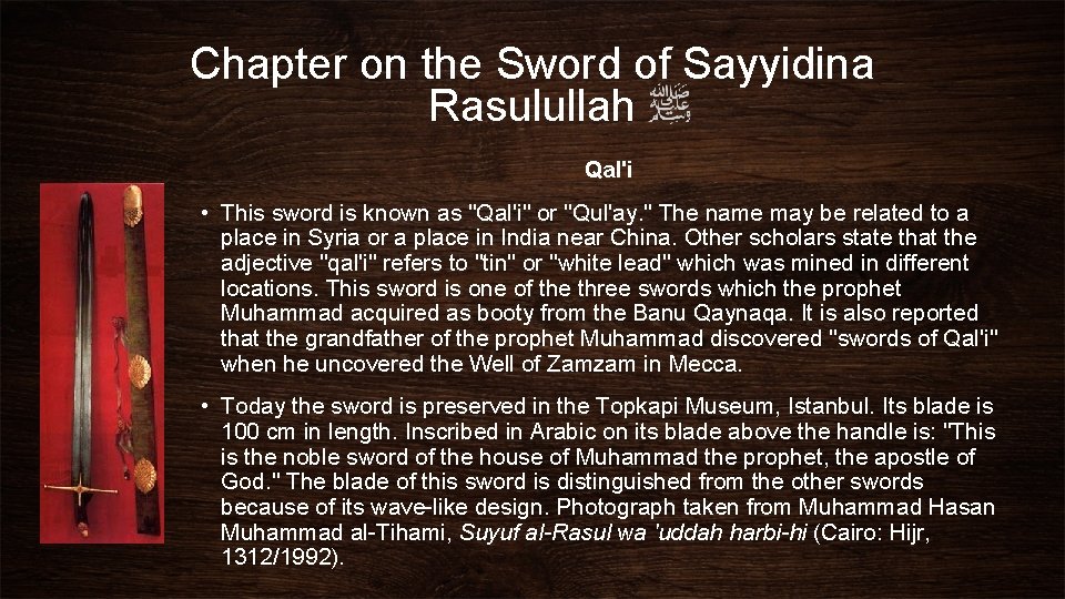 Chapter on the Sword of Sayyidina Rasulullah Qal'i • This sword is known as