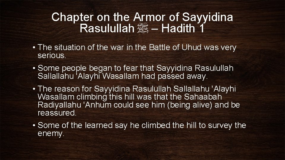 Chapter on the Armor of Sayyidina Rasulullah – Hadith 1 • The situation of