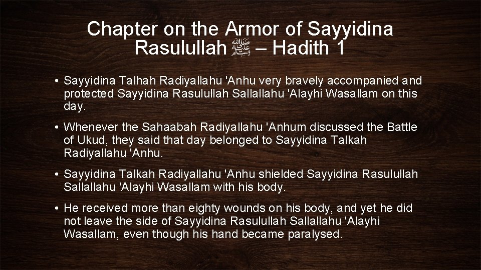 Chapter on the Armor of Sayyidina Rasulullah – Hadith 1 • Sayyidina Talhah Radiyallahu