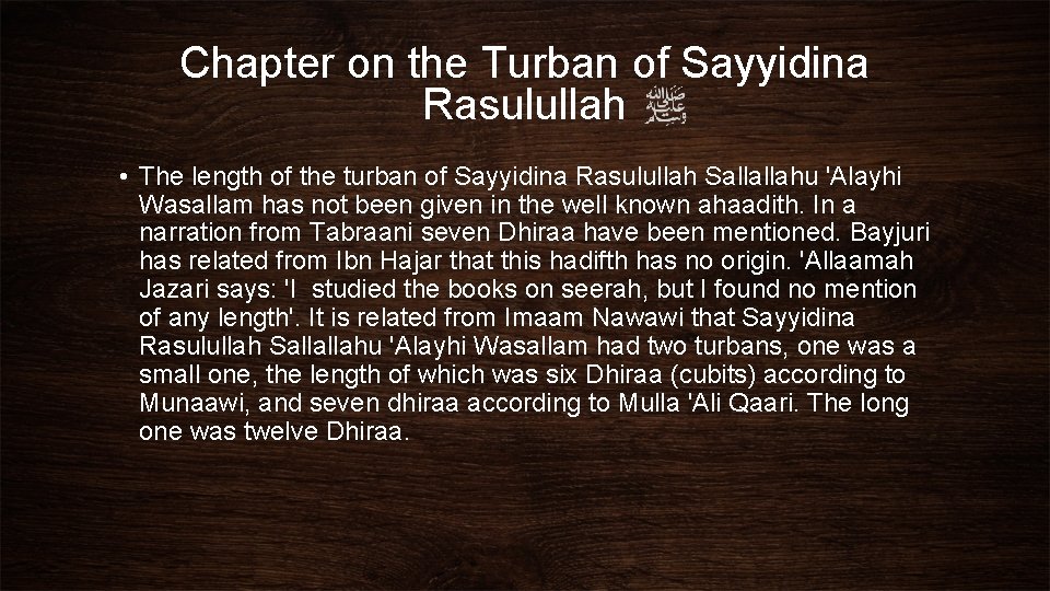 Chapter on the Turban of Sayyidina Rasulullah • The length of the turban of