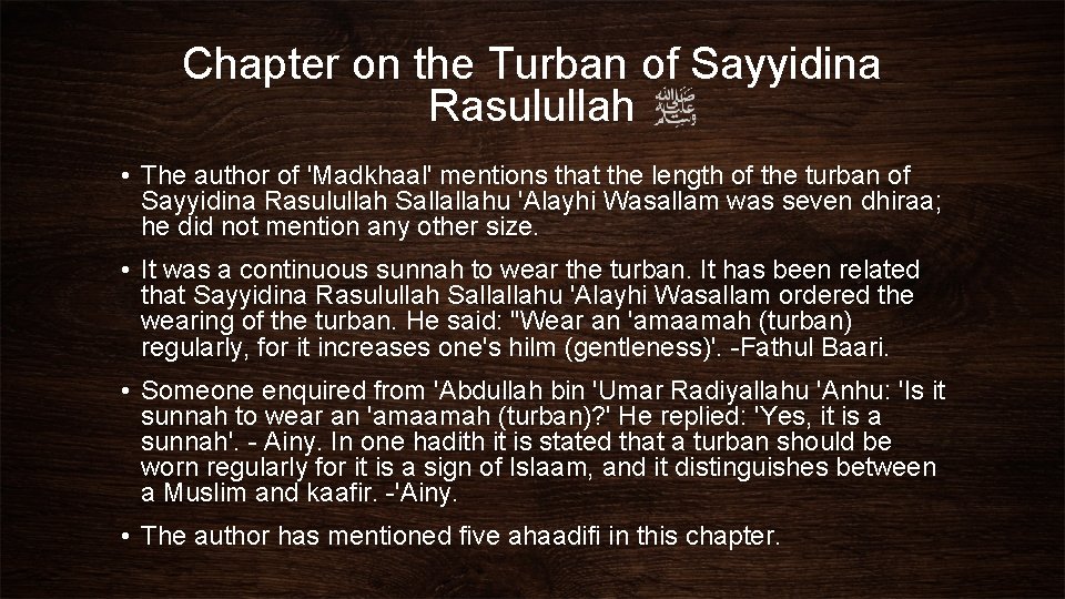 Chapter on the Turban of Sayyidina Rasulullah • The author of 'Madkhaal' mentions that