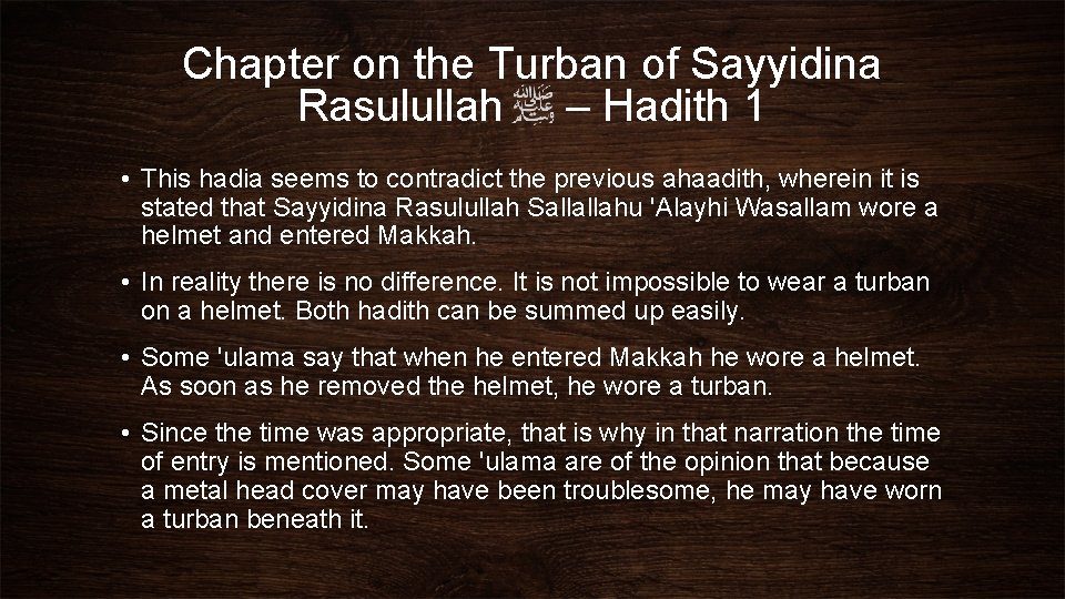 Chapter on the Turban of Sayyidina Rasulullah – Hadith 1 • This hadia seems
