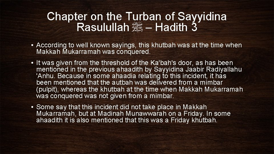 Chapter on the Turban of Sayyidina Rasulullah – Hadith 3 • According to well