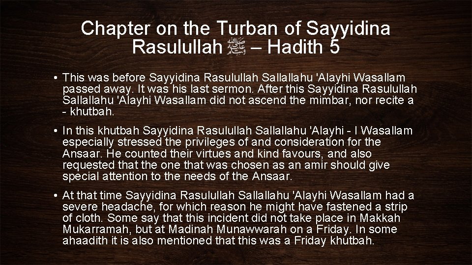 Chapter on the Turban of Sayyidina Rasulullah – Hadith 5 • This was before