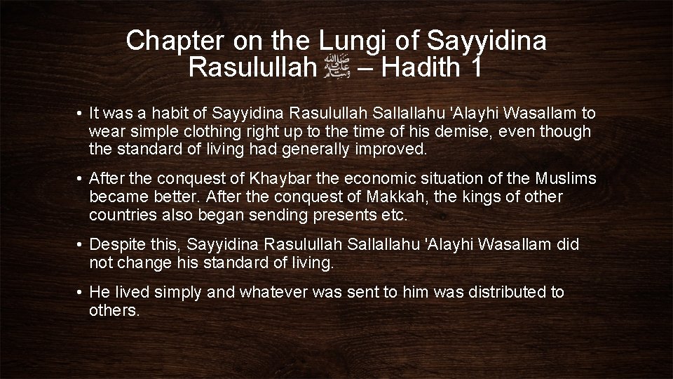 Chapter on the Lungi of Sayyidina Rasulullah – Hadith 1 • It was a