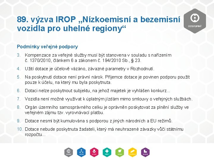 89. výzva IROP „Nízkoemisní a bezemisní vozidla pro uhelné regiony“ Podmínky veřejné podpory 3.