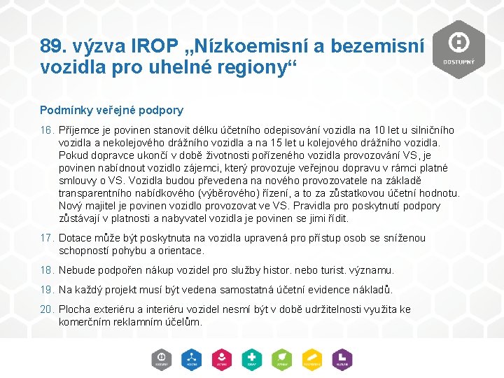 89. výzva IROP „Nízkoemisní a bezemisní vozidla pro uhelné regiony“ Podmínky veřejné podpory 16.