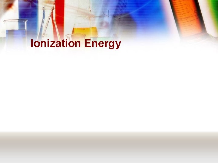 Ionization Energy 