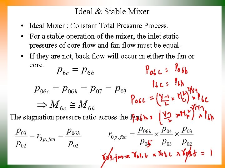 Ideal & Stable Mixer • Ideal Mixer : Constant Total Pressure Process. • For