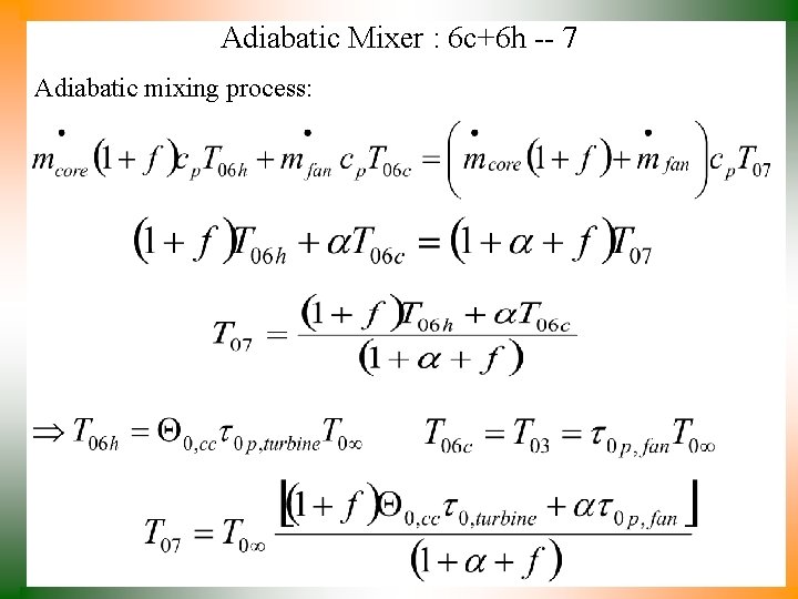 Adiabatic Mixer : 6 c+6 h -- 7 Adiabatic mixing process: 