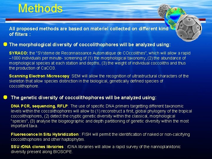 Methods All proposed methods are based on materiel collected on different kind of filters