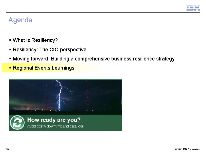 Agenda § What is Resiliency? § Resiliency: The CIO perspective § Moving forward: Building