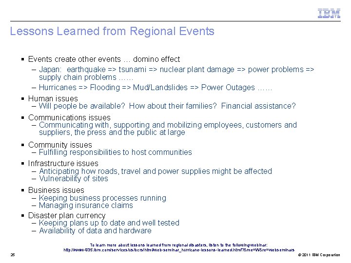 Lessons Learned from Regional Events § Events create other events … domino effect –