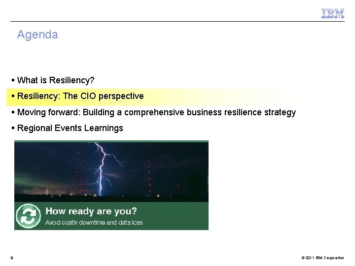 Agenda § What is Resiliency? § Resiliency: The CIO perspective § Moving forward: Building