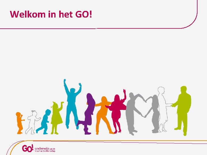 Welkom in het GO! 