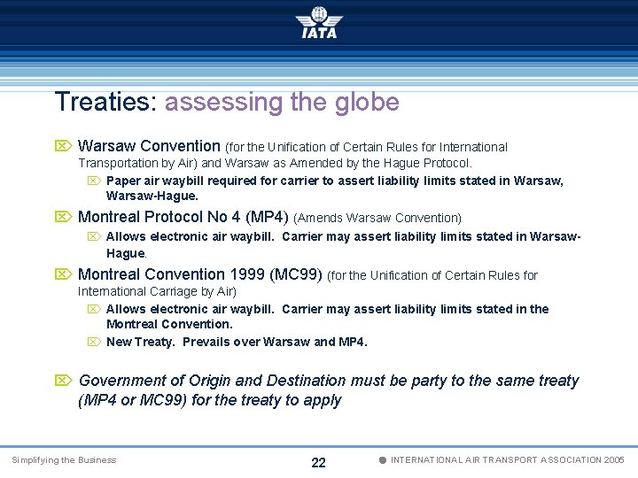Treaties: assessing the globe Ö Warsaw Convention (for the Unification of Certain Rules for