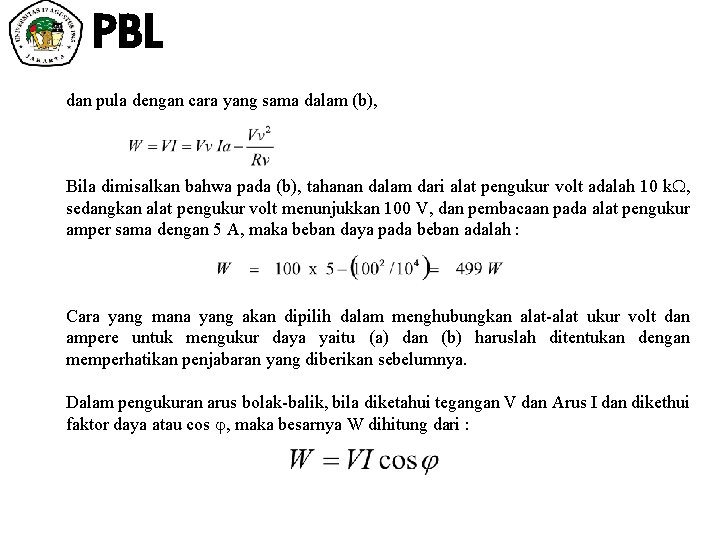 PBL dan pula dengan cara yang sama dalam (b), Bila dimisalkan bahwa pada (b),