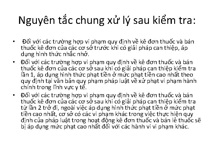 Nguyên tắc chung xử lý sau kiểm tra: Đối với các trường hợp vi