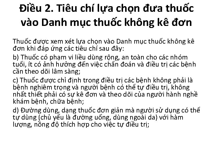 Điều 2. Tiêu chí lựa chọn đưa thuốc vào Danh mục thuốc không kê