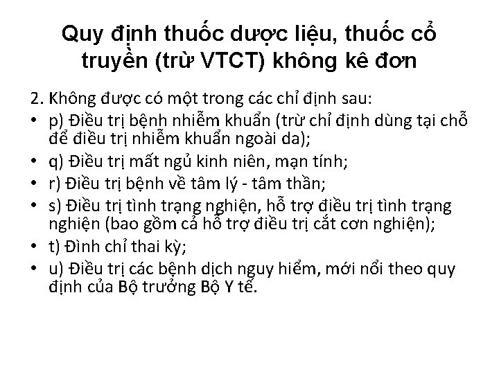 Quy định thuốc dược liệu, thuốc cổ truyền (trừ VTCT) không kê đơn 2.