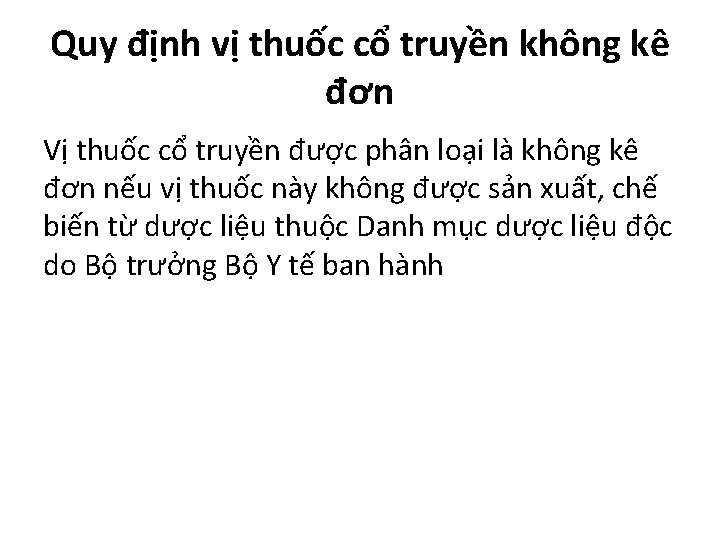 Quy định vị thuốc cổ truyền không kê đơn Vị thuốc cổ truyền được