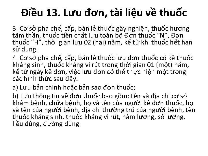 Điều 13. Lưu đơn, tài liệu về thuốc 3. Cơ sở pha chế, cấp,