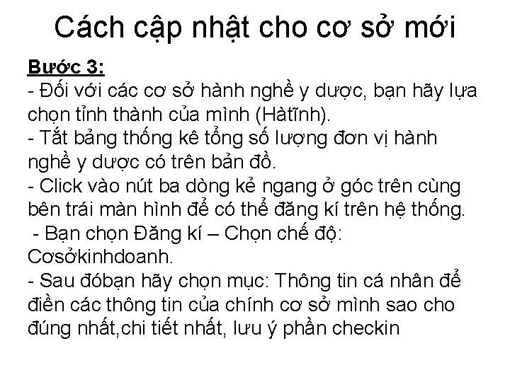 Cách cập nhật cho cơ sở mới Bước 3: - Đối với các cơ