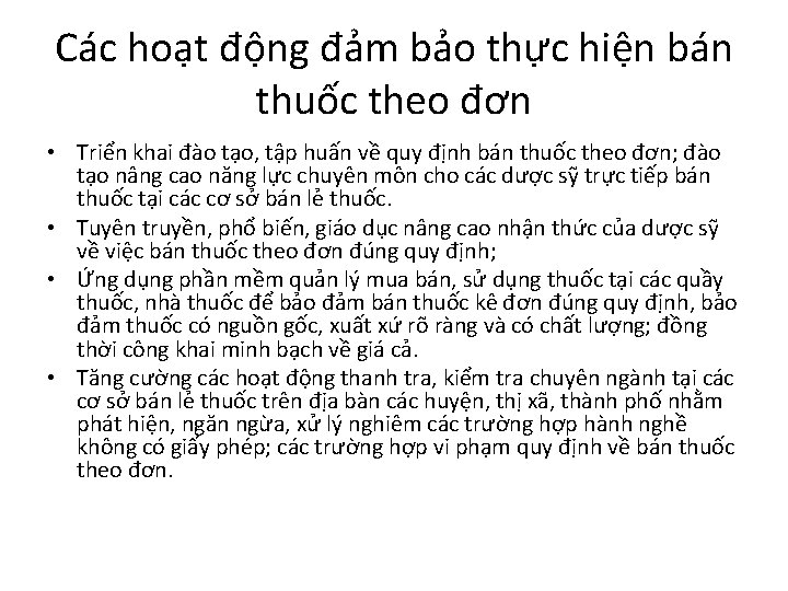 Các hoạt động đảm bảo thực hiện bán thuốc theo đơn • Triển khai