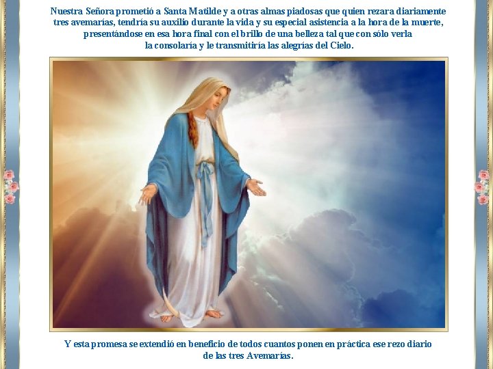 Nuestra Señora prometió a Santa Matilde y a otras almas piadosas que quien rezara