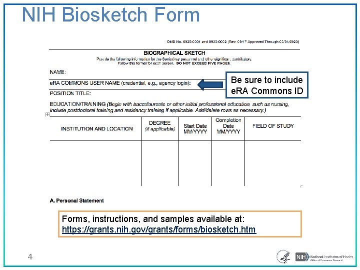 NIH Biosketch Form Be sure to include e. RA Commons ID Forms, instructions, and