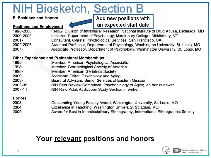 NIH Biosketch, Section B Add new positions with an expected start date Your relevant