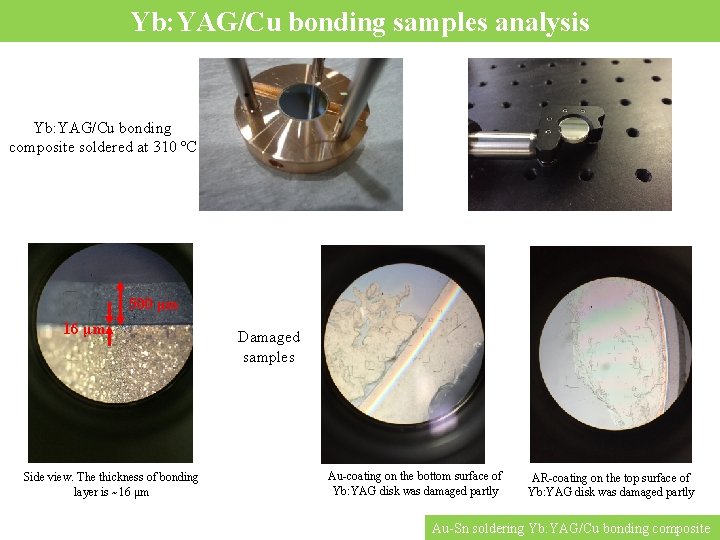 Yb: YAG/Cu bonding samples analysis Yb: YAG/Cu bonding composite soldered at 310 ºC 500