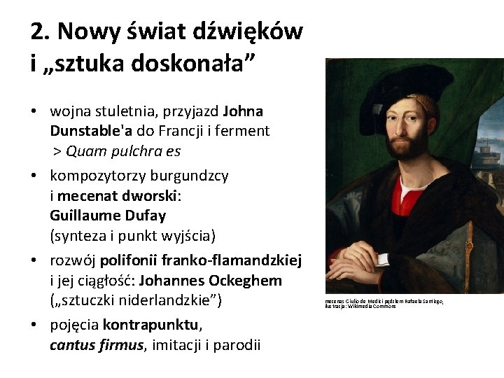 2. Nowy świat dźwięków i „sztuka doskonała” • wojna stuletnia, przyjazd Johna Dunstable'a do