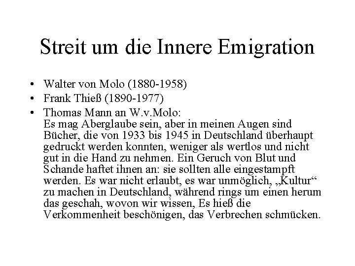 Streit um die Innere Emigration • Walter von Molo (1880 -1958) • Frank Thieß