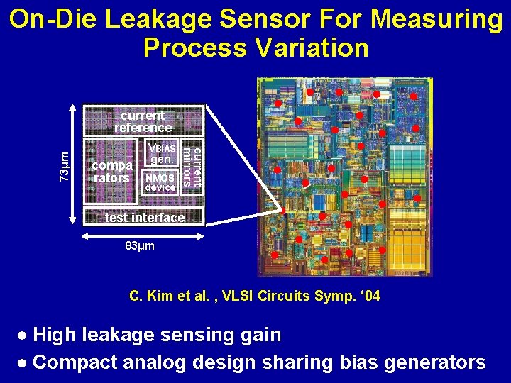 On-Die Leakage Sensor For Measuring Process Variation compa rators VBIAS gen. NMOS device current