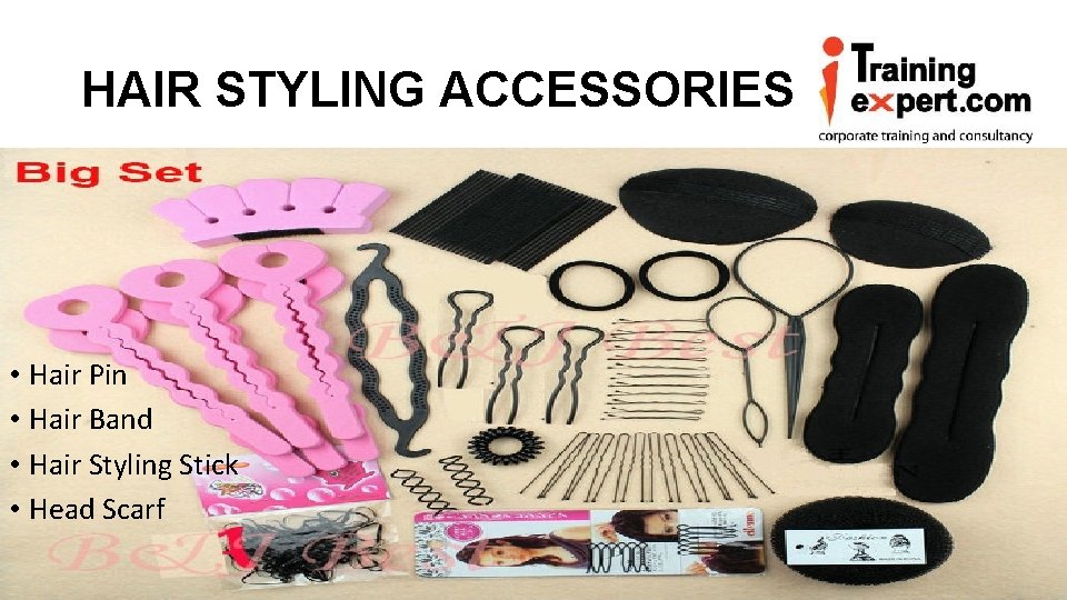 HAIR STYLING ACCESSORIES • Hair Pin • Hair Band • Hair Styling Stick •