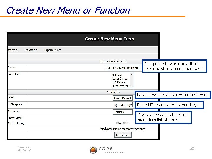 Create New Menu or Function Assign a database name that explains what visualization does