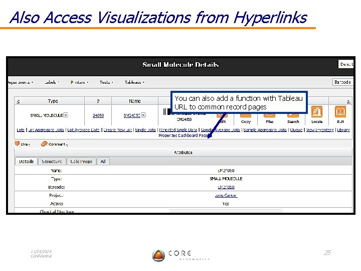 Also Access Visualizations from Hyperlinks You can also add a function with Tableau URL
