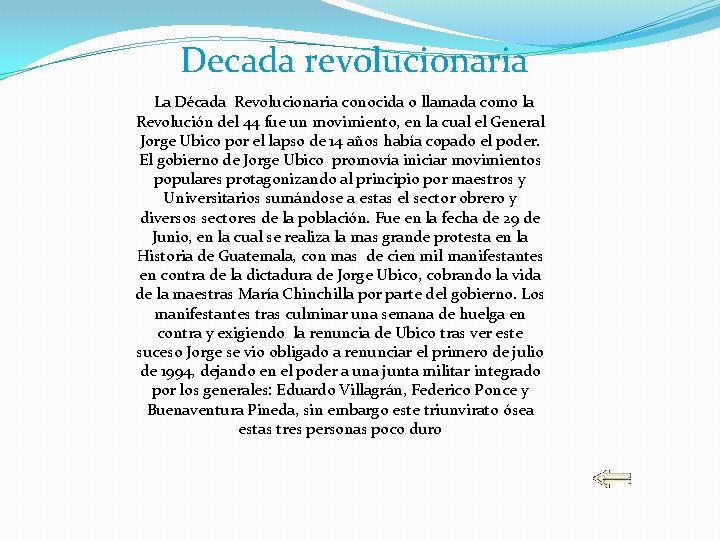 Decada revolucionaria La Década Revolucionaria conocida o llamada como la Revolución del 44 fue